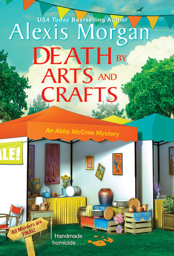 Death by Arts and Crafts (An Abby McCree Mystery) book cover by Alexis Morgan