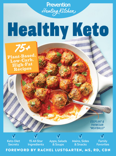 Healthy Keto: Prevention Healing Kitchen: 75+ Plant-Based, Low-Carb, High-Fat Recipes (Prevention Healing Kitchen) book cover by 
