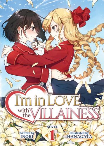 I'm in Love with the Villainess (Light Novel) Vol. 1 (I'm in Love with the Villainess (Light Novel)) book cover by Inori