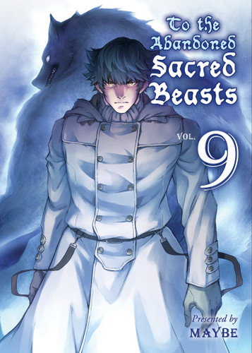 To the Abandoned Sacred Beasts 9 (Sacred Beasts) book cover by Maybe
