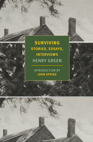 Surviving: Stories, Essays, Interviews book cover by Henry Green