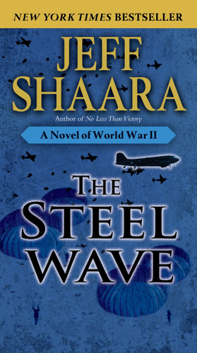 The Steel Wave: A Novel of World War II (World War II) book cover by Jeff Shaara