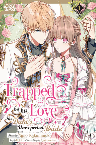 Trapped By His Love: The Duke's Unexpected Bride, Volume 1 book cover by Kotoko