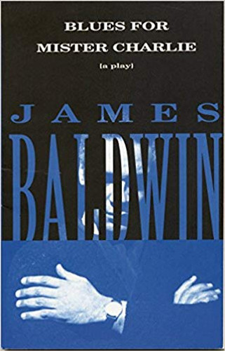 Blues for Mister Charlie: A Play (Vintage International) Cover