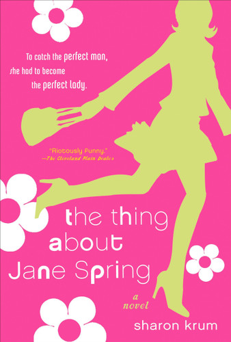 The Thing about Jane Spring book cover by Sharon Krum
