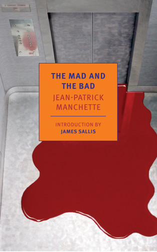 The Mad and the Bad book cover by Jean-Patrick Manchette