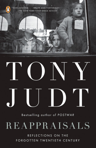 Reappraisals: Reflections on the Forgotten Twentieth Century book cover by Tony Judt