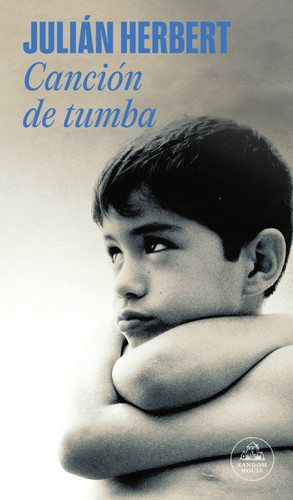 Canción de tumba / The Grave Song book cover by Julián Herbert