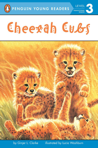 Cheetah Cubs (Penguin Young Readers, Level 3) book cover by Ginjer L. Clarke