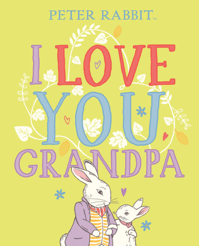 I Love You, Grandpa (Peter Rabbit) book cover by Beatrix Potter