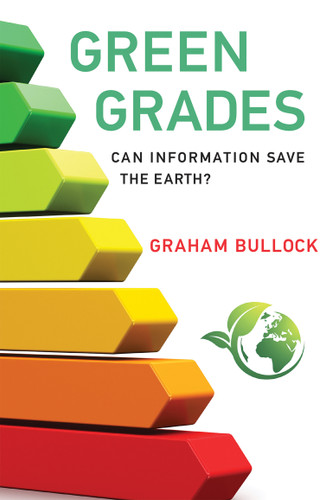 Green Grades: Can Information Save the Earth? book cover by Graham Bullock