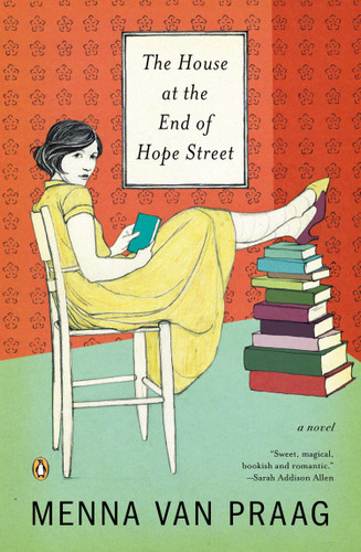 The House at the End of Hope Street: A Novel book cover by Menna van Praag