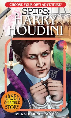 Choose Your Own Adventure Spies: Harry Houdini (Choose Your Own Adventure Spies) book cover by Katherine Factor