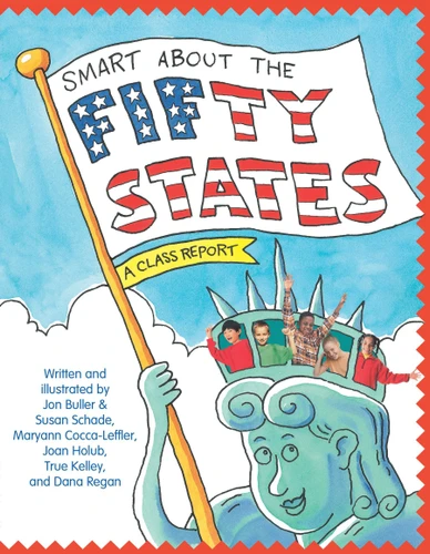 Smart About the Fifty States: A Class Report (Smart About History) book cover by Jon Buller, Susan Saunders, Maryann Cocca-Leffler, Joan Holub, True Kelley