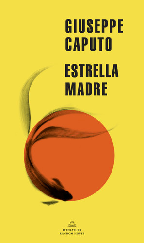 Estrella madre / Mother Star (MAPA DE LAS LENGUAS) book cover by Giuseppe Caputo