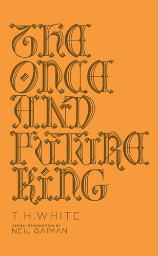 The Once and Future King (Penguin Galaxy) book cover by T. H. White