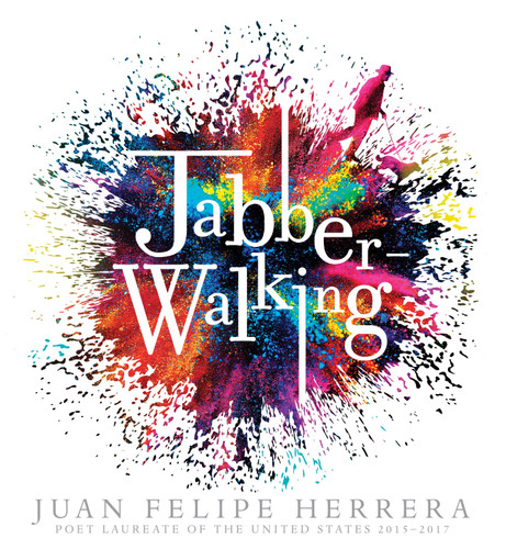 Jabberwalking book cover by Juan Felipe Herrera