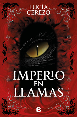 Imperio en llamas / Empire in Flames (Saga Fénix & Dragón) book cover by Lucía Cerezo