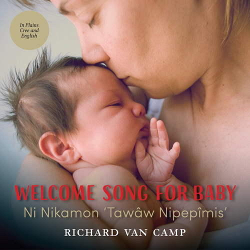 Welcome Song for Baby / Ni Nikamon 'taww Nipepmis' Cover