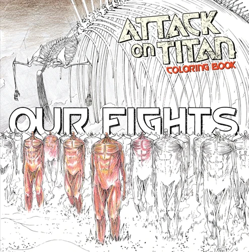 Attack on Titan Coloring Book 2: Our Fights (Attack on Titan Companions) book cover by Hajime Isayama