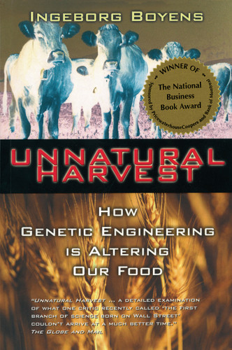 Unnatural Harvest: How Genetic Engineering is Altering Our Food book cover by Ingeborg Boyens