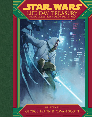 Star Wars: Life Day Treasury: Holiday Stories From a Galaxy Far, Far Away book cover by George Mann