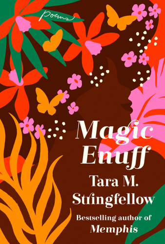 Magic Enuff: Poems book cover by Tara M. Stringfellow