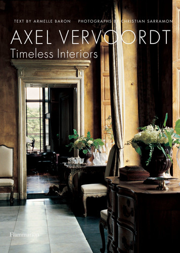 Axel Vervoordt: Timeless Interiors book cover by Armelle Baron
