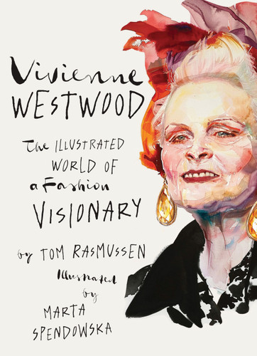 Vivienne Westwood: The Illustrated World of a Fashion Visionary book cover by Tom Rasmussen