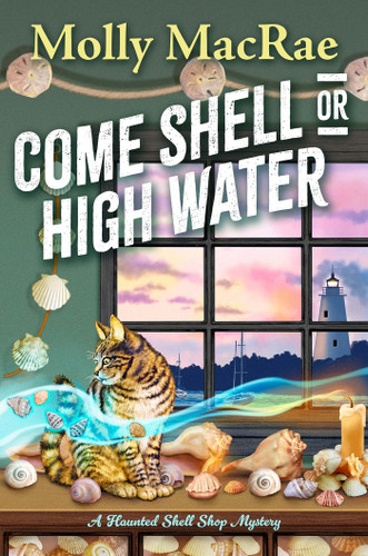 Come Shell or High Water (A Haunted Shell Shop Mystery) book cover by Molly MacRae