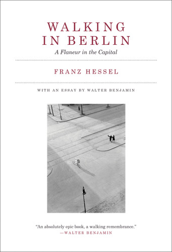 Walking in Berlin: A Flaneur in the Capital book cover by Franz Hessel