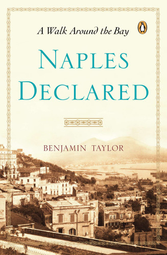 Naples Declared: A Walk Around the Bay book cover by Benjamin Taylor