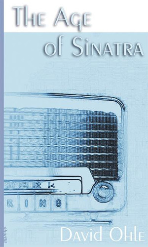 The Age of Sinatra book cover by David Ohle