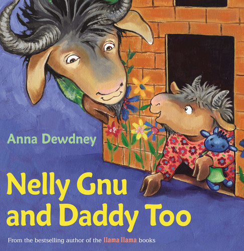 Nelly Gnu and Daddy Too book cover by Anna Dewdney