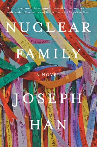 Nuclear Family: A Novel book cover by Joseph Han