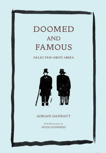 Doomed and Famous: Selected Obituaries book cover by Adrian Dannatt