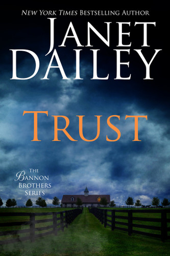 Trust (Bannon Brothers) book cover by Janet Dailey
