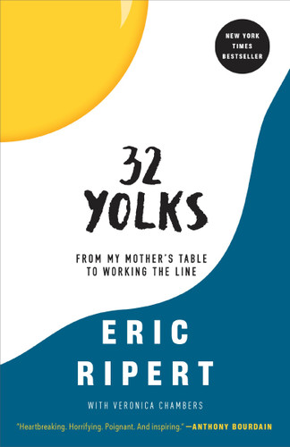 32 Yolks: From My Mother's Table to Working the Line book cover by Eric Ripert, Veronica Chambers