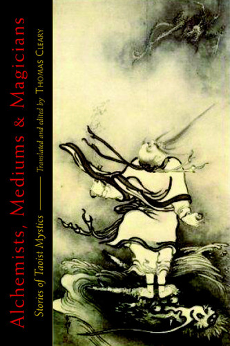 Alchemists, Mediums, and Magicians: Stories of Taoist Mystics book cover by 