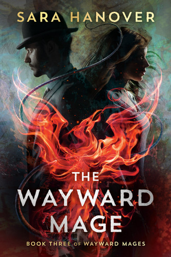 The Wayward Mage (Wayward Mages) book cover by Sara Hanover