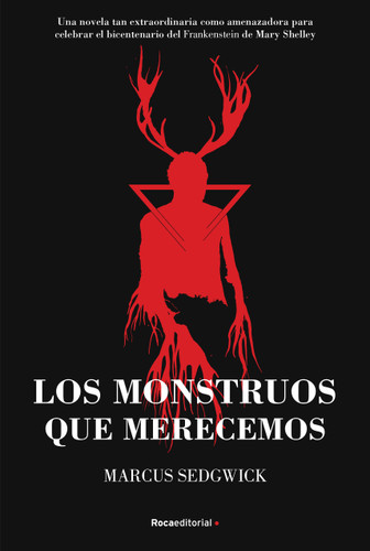 Los monstruos que merecemos / Monsters We Deserve book cover by Marcus Sedgwick