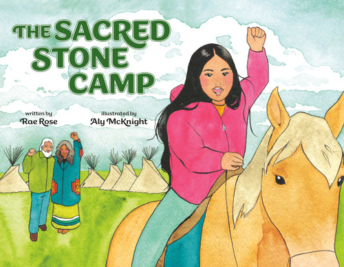 The Sacred Stone Camp book cover by Rae Rose