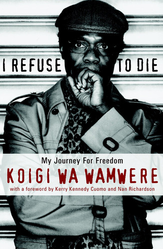 I Refuse to Die book cover by Koigi Wa Wamwere