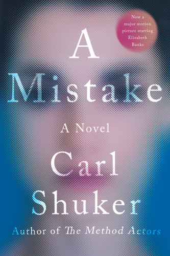 A Mistake: A Novel book cover by Carl Shuker