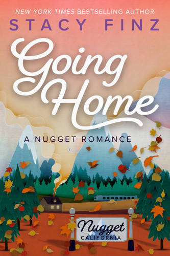 Going Home (A Nugget Romance) book cover by Stacy Finz