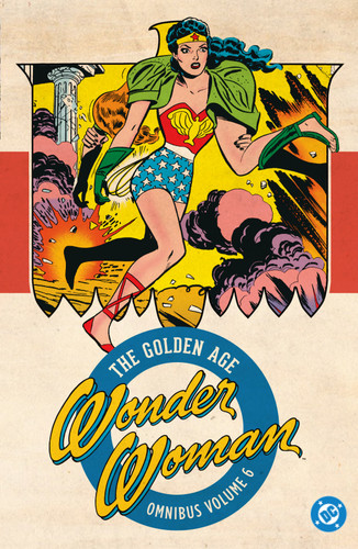 Wonder Woman: The Golden Age Omnibus Vol. 6 book cover by Robert Kanigher