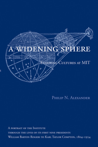 A Widening Sphere: Evolving Cultures at MIT book cover by Philip N. Alexander