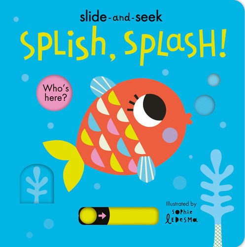 Splish, Splash!: Slide-and-Seek book cover by Isabel Otter