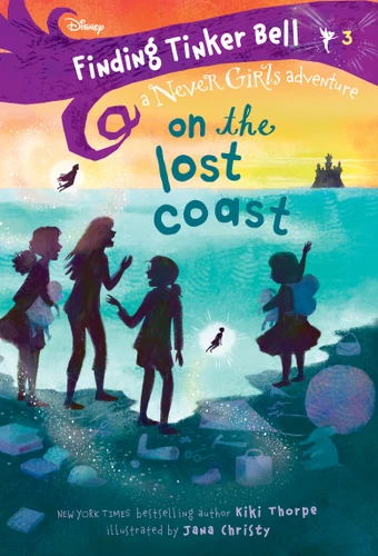 Finding Tinker Bell #3: On the Lost Coast (Disney: The Never Girls) (Never Girls) book cover by Kiki Thorpe