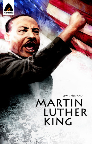Martin Luther King Jr.: Let Freedom Ring: Campfire Biography-Heroes Line (Campfire Graphic Novels) book cover by Michael Teitelbaum, Lewis Helfand